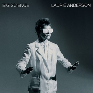 Laurie Anderson - Big Science