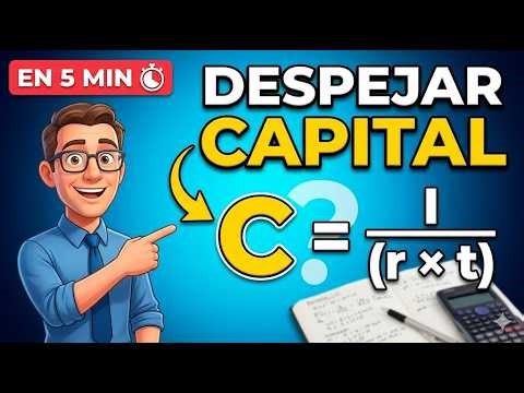 INTERÉS SIMPLE 👉 Calcular el CAPITAL (fórmula + ejercicios) | 5 MIN