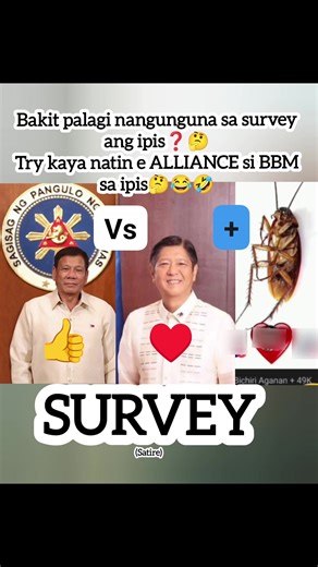 Survey DUTERTE beersus BBM ipis Palagi Naman panalo ang ipis sa survey may chance na kaya si BBM❓🤔 #satire #satirenews #satirecomedy #satireph #satireonly #SatirePost #Duterte #DuterteBlocNewsfeed #DuterteDiehardSupporters #DuterteLangMalakas #DuterteLegacy #DutertePaRin #Digong #digongismybestpresident #dutertsolidsupporters #ofwlifereels #ofwsaudiarabia #OFW #aseansummit2028 #ASEANSummit #ASEAN #world #Pilipinas | Jun Cordova