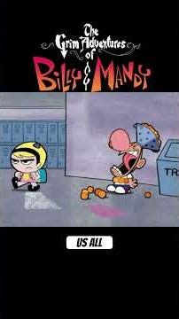 Destroy us all Billy & Mandy