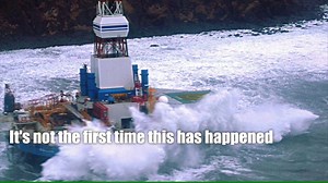 This is what happens when you tow an oil rig through a storm... | People vs. Oil