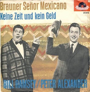 Bill Ramsey / Peter Alexander - Brauner Señor Mexicano