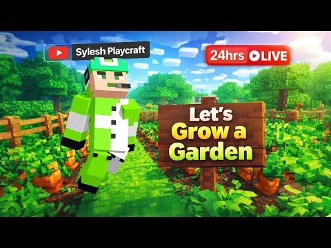 24HRS LIVE 🔴 | Let’s Grow a Garden 🌱 | Minecraft Survival 1.21