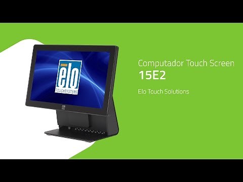 Computador Touch Screen 15E2 - Elo Touch Solutions - ZIP Automação