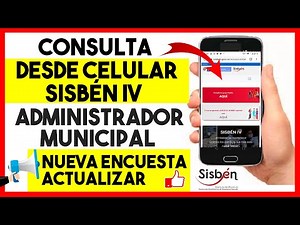 Consulta desde celular Sisbén IV ó Administrador Municipal nueva encuesta o actualizar | Paso a Paso