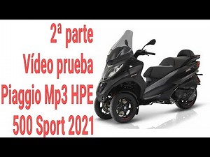 (2) Piaggio mp3 500 hpe Sport Advanced Vídeoprueba