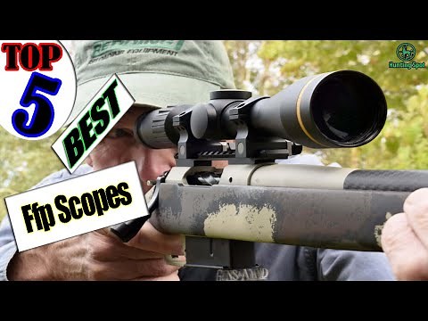 FFP Scope: Top 5 Best First Focal Plane Scopes In 2022 Reviews