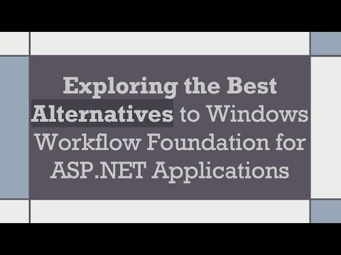 Exploring the Best Alternatives to Windows Workflow Foundation for ASP.NET Applications