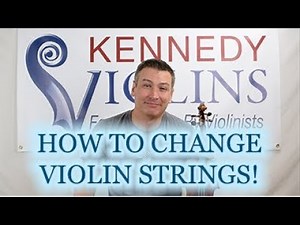 How to Change a Violin String | Kennedy Violins