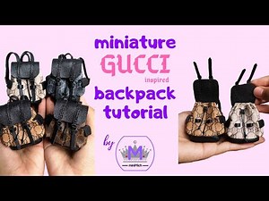 Miniature Gucci Backpack Tutorial - DIY Miniature Designer Bag