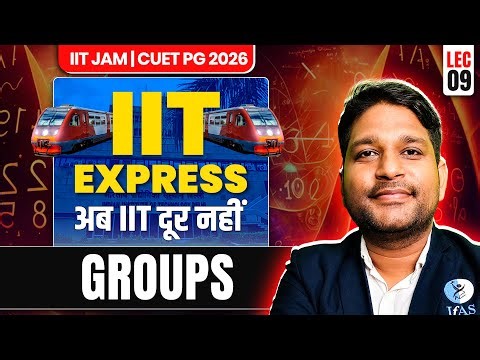 Groups Theory | IIT JAM Mathematics | Most Important Questions | Lec-9 | IFAS