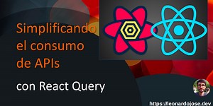 Conociendo a React Query