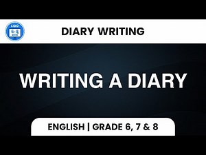 Writing a Diary | Diary Writing | Writing | Class 6, 7 & 8