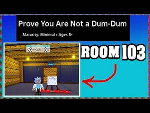 ROOM 103 PROVE YOU ARE NOT A DUM DUM Roblox Walkthrough [Full Guide English] 🗝️