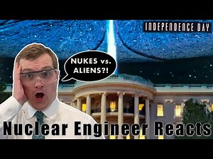 Can Nukes Realistically Defeat ALIENS? - Nuclear Engineer Reacts to Independence Day
