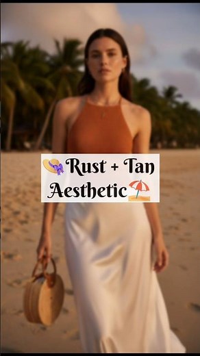 Rust & Tan Summer Outfit Ideas That Look Super Classy#trending#ootdsummer #nauticalfashion#fashion