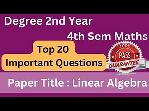 Degree 4th sem maths paper 5 top 20 questions *Linear Algebra very important questions* #bscmaths