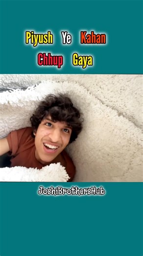 Piyush Ye Kahan Chhup Gaya || #souravjoshivlogs #piyushjoshivlogs #shorts