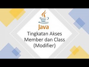 Belajar Java Dari Awal - 14 - Access Modifier (Akses Kontrol) di Java