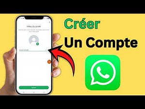 Créer compte WhatsApp 2026 : inscription WhatsApp, ouvrir compte, tutoriel mobile facile