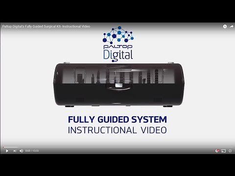 Paltop Digital's 2nd Generation Fully Guided Surgical Kit- Instructional Video