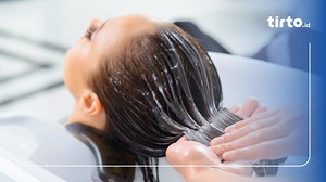 Cara Pakai Masker Rambut, Bagaimana Urutannya dan Berapa Lama?