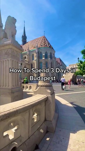 Best 3-Day Budapest Travel Itinerary