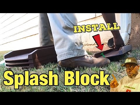 Splash Block install easy for only 5.98 cents