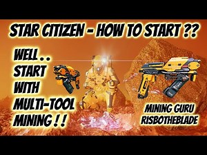 Star Citizen - How to Start with Multi-tool Hand Mining - FULL Explanation 4K Tutorial | 3.22 |