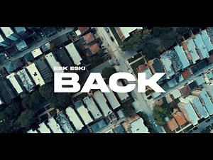EBK ESKI - "Back" (Official Music Video)