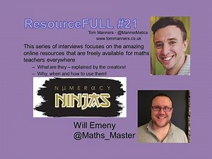 ResourceFULL # 21 - Numeracy Ninjas with William Emeny
