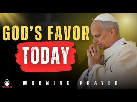Morning Prayer for Opportunity | Ask God to Open New Doors Today | Pope Leo XIV Daily Prayers