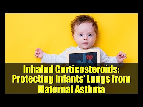 Inhaled Corticosteroids: Protecting Infants’ Lungs from Maternal Asthma | New Research Findings