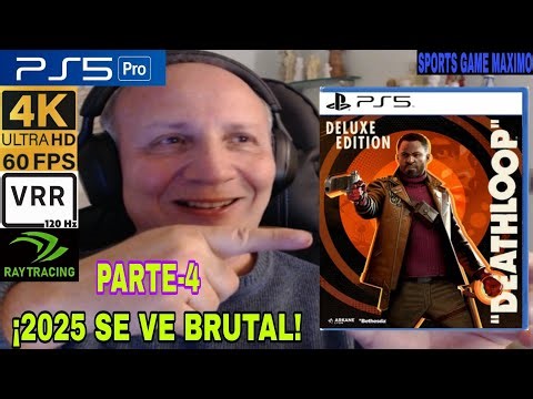 2025 ULTRA 4K/120FPS - DEATHLOOP - DELUXE EDITION, PARTE-4 (PS5 PRO) GAMEPLAY DIRECTO ESPAÑOL
