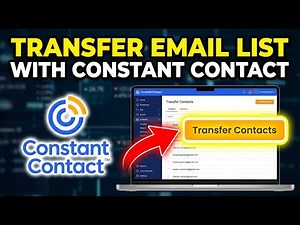 How to Transfer Your Email List with Constant Contact - Beginner Guide