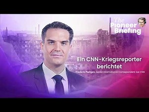 CNN-Kriegsreporter Frederik Pleitgen berichtet | The Pioneer Briefing | 3.Mai 2022