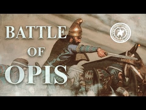 Battle of Opis (539 B.C) | Part I