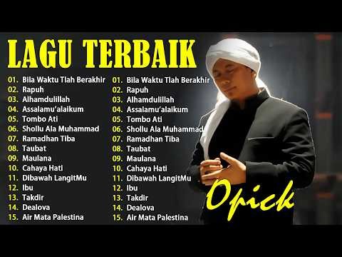 Playlist Terbaik Opick: Teman Ngabuburit & Sahur - Deretan Lagu Ramadhan Syahdu & Merdu