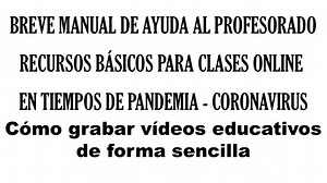 Cómo crear vídeos educativos de forma sencilla