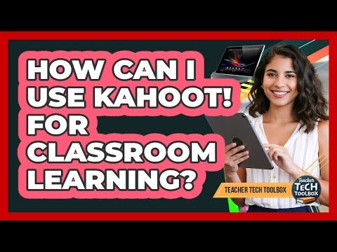 How Can I Use Kahoot! For Classroom Learning?