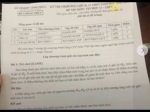 (Python) Học trò giải đề thi HỌC SINH GIỎI TIN HỌC CẤP TỈNH (Vĩnh Phúc năm 2021) - code bằng PYTHON