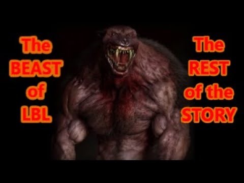 World Bigfoot Radio presents: The Beast of LBL ~ The REST of the Story!