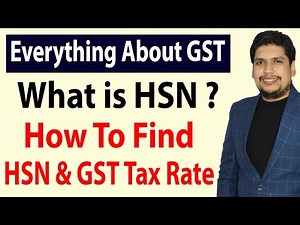 What Is HSN | How To Find HSN Code & GST Tax Rate | Everything About GST For Online Sellers | Part 2