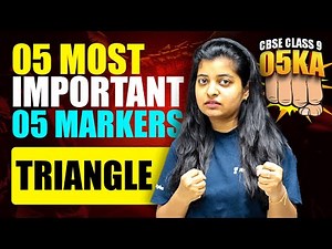 Triangle | 5 Most Important 5 Markers Chapter Wise | CBSE Class 9 Maths | Priyal Ma'am