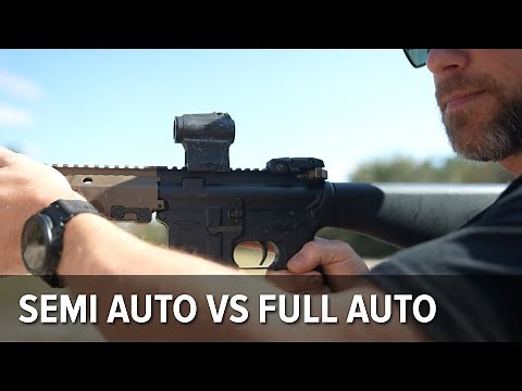 Semi Auto vs Full Auto