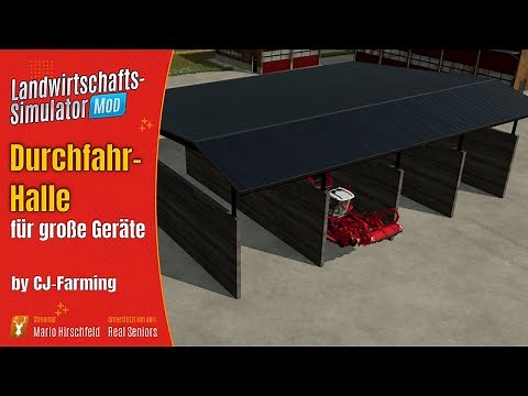 LS22 Mod / Durchfahrhalle für GROSSE Geräte / LS22 Modvorstellung