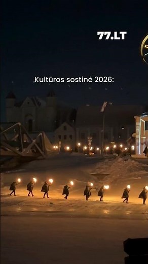 Kėdainiai - Lietuvos kultūros sostinė 2026 #77zinios