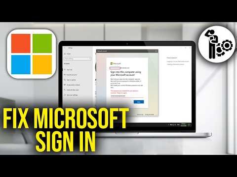 How To Fix Microsoft Account Sign In Problems
