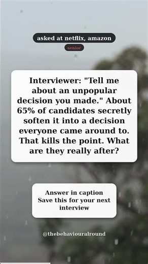 How to answer 'an unpopular decision you made' | behavioral interview tips