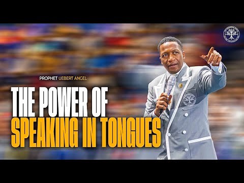 The Power of Speaking In Tongues | Prophet Uebert Angel